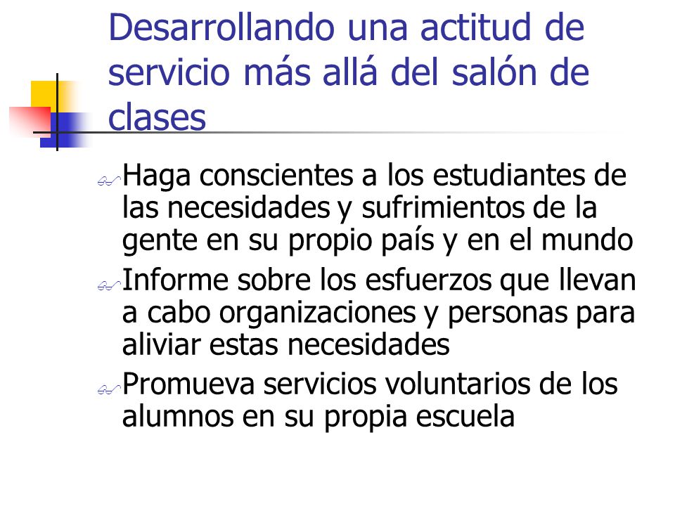 Desarrollando una actitud de servicio más allá del salón de clases
