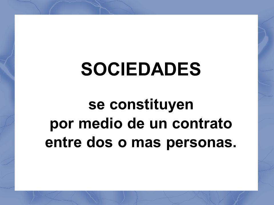 por medio de un contrato entre dos o mas personas.
