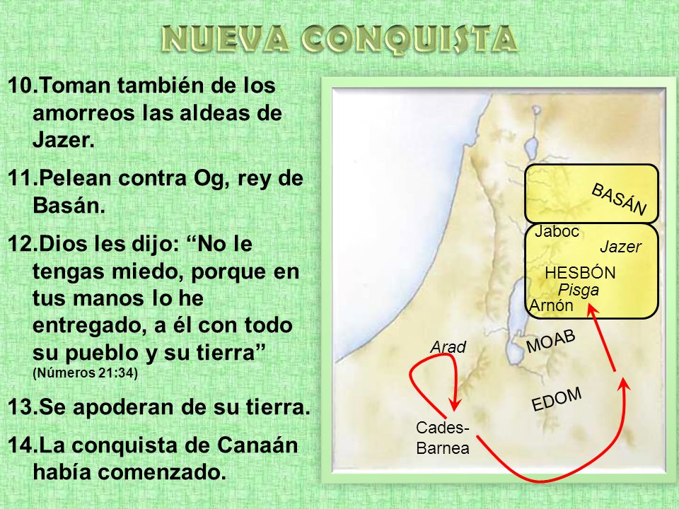 NUEVA CONQUISTA Toman también de los amorreos las aldeas de Jazer.