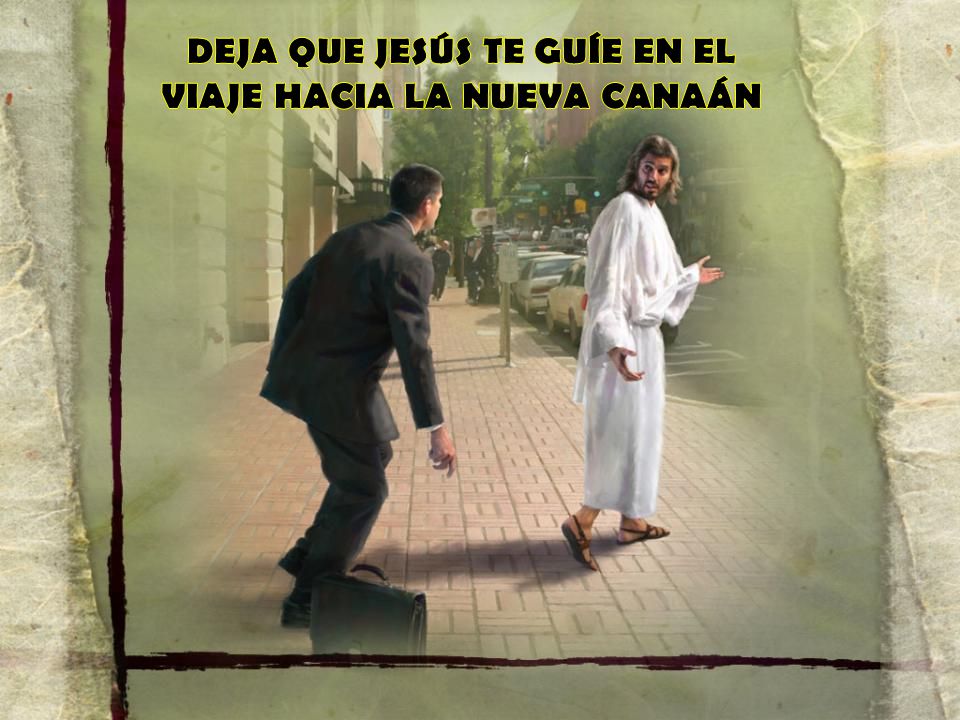 DEJA QUE JESÚS TE GUÍE EN EL VIAJE HACIA LA NUEVA CANAÁN