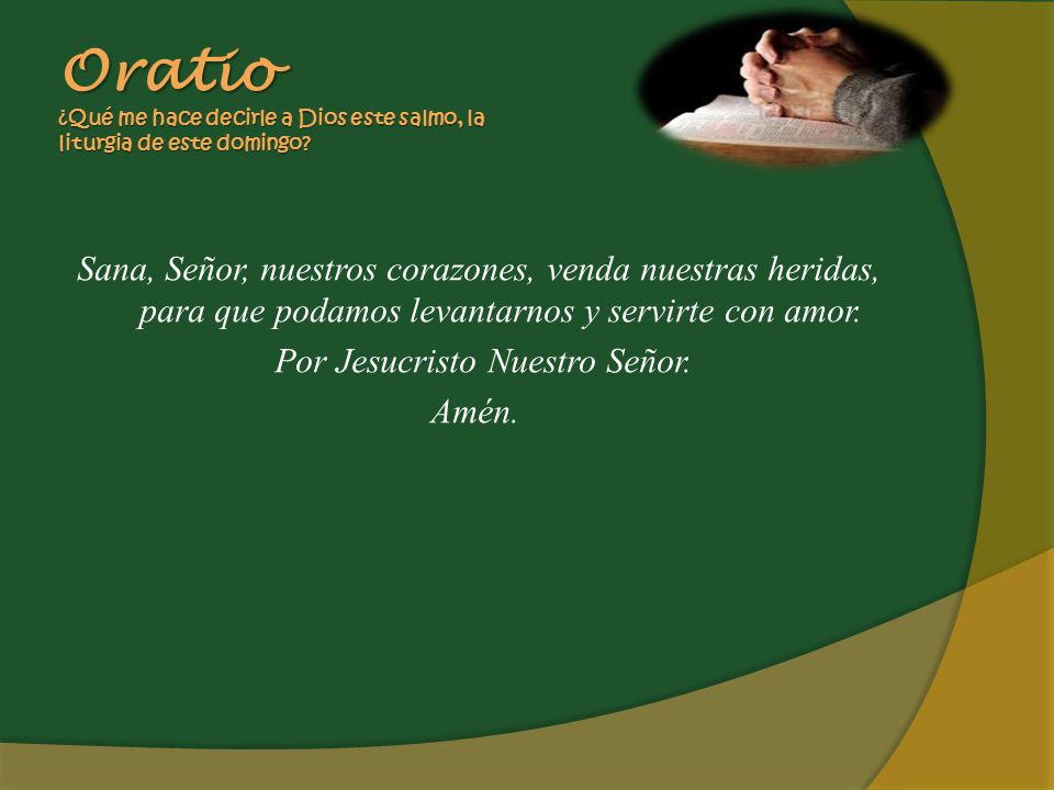 Oratio ¿Qué me hace decirle a Dios este salmo, la liturgia de este domingo