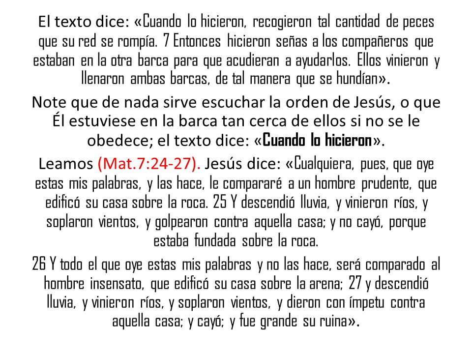 El texto dice: «Cuando lo hicieron, recogieron tal cantidad de peces que su red se rompía.