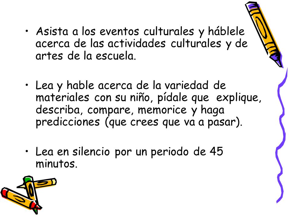 Asista a los eventos culturales y háblele acerca de las actividades culturales y de artes de la escuela.