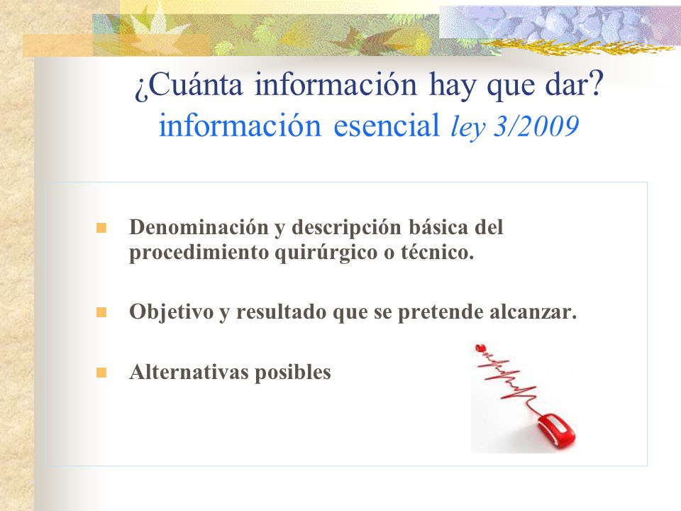 ¿Cuánta información hay que dar información esencial ley 3/2009