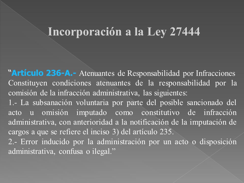 Incorporación a la Ley Artículo 236-A.- Atenuantes de Responsabilidad por Infracciones.