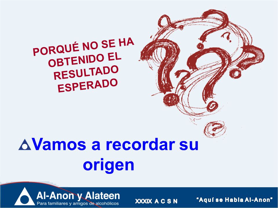 PORQUÉ NO SE HA OBTENIDO EL Vamos a recordar su origen