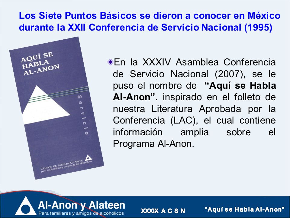 Los Siete Puntos Básicos se dieron a conocer en México durante la XXII Conferencia de Servicio Nacional (1995)