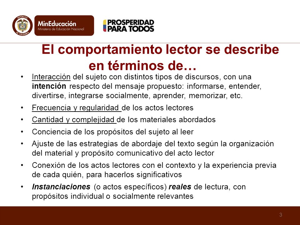 El comportamiento lector se describe en términos de…
