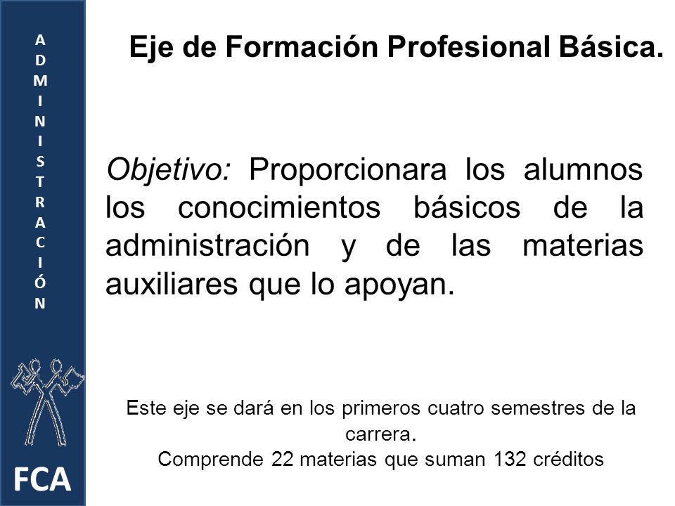 A D. M. I. N. S. T. R. C. Ó. FCA. Eje de Formación Profesional Básica.