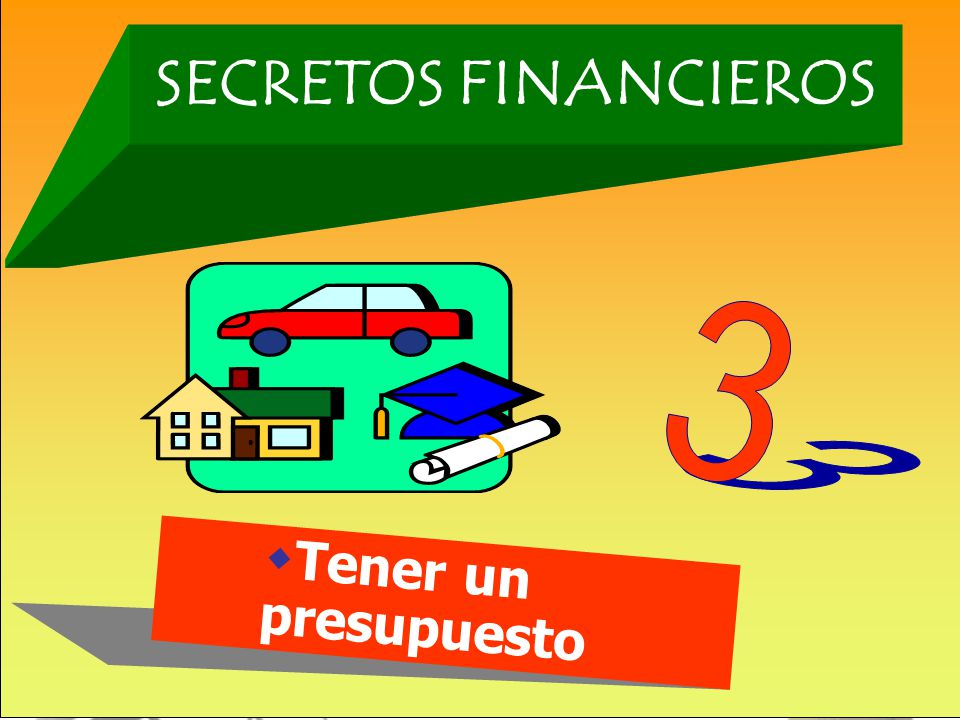 SECRETOS FINANCIEROS 3 Tener un presupuesto