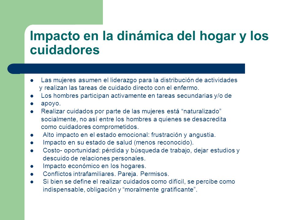 Impacto en la dinámica del hogar y los cuidadores