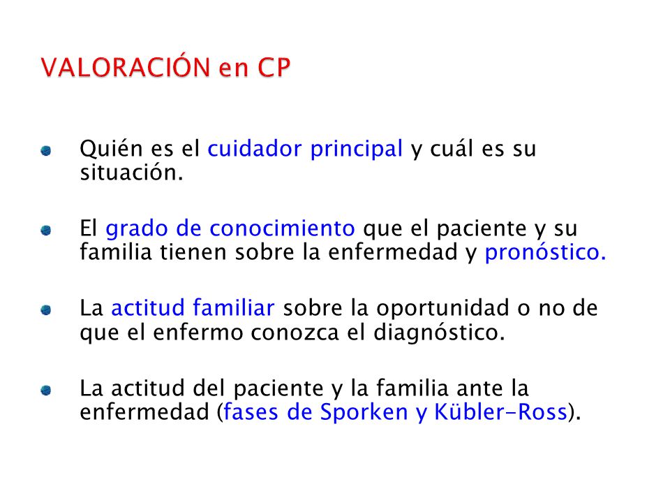 VALORACIÓN en CP Quién es el cuidador principal y cuál es su situación.