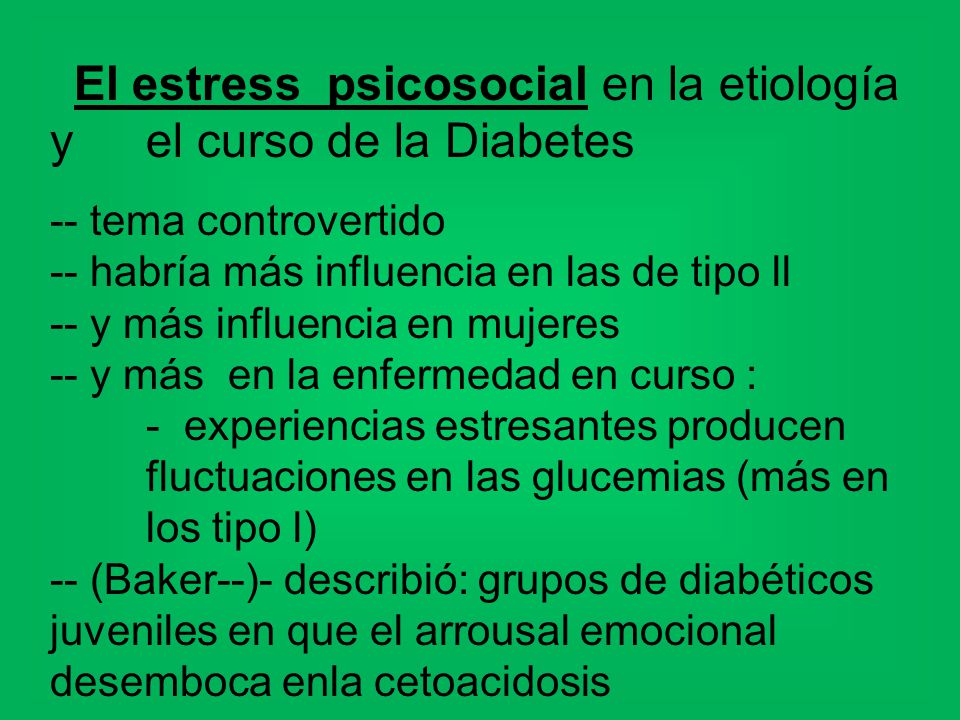 El estress psicosocial en la etiología y el curso de la Diabetes