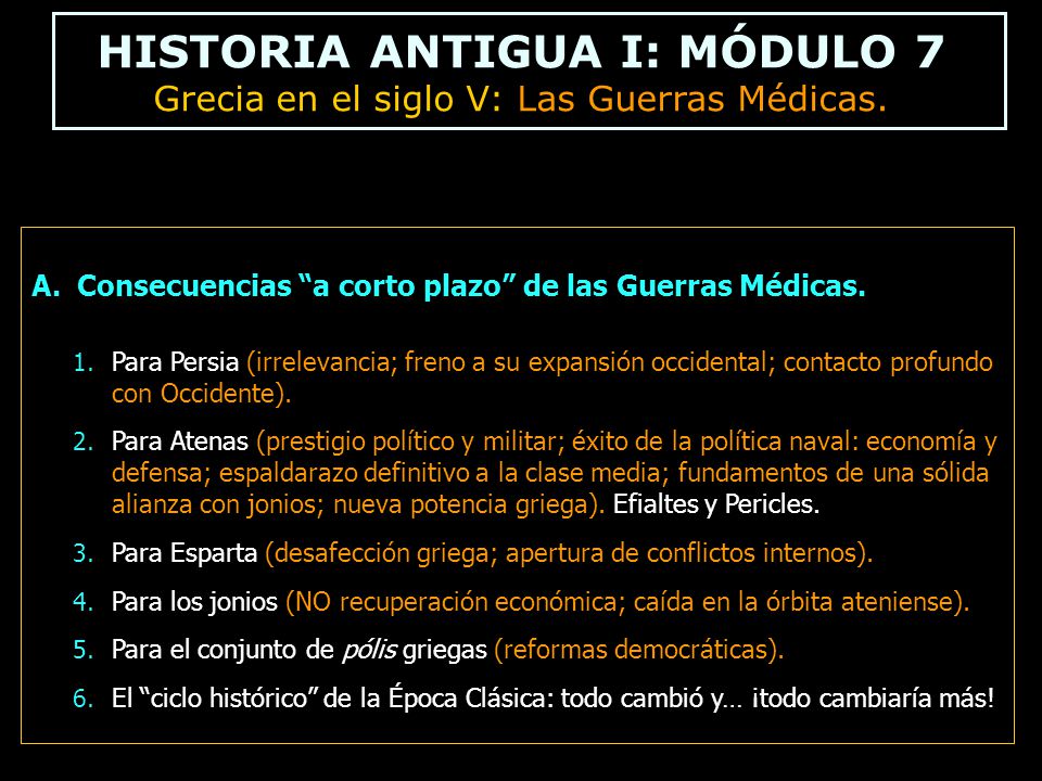 HISTORIA ANTIGUA I: MÓDULO 7 Grecia en el siglo V: Las Guerras Médicas.