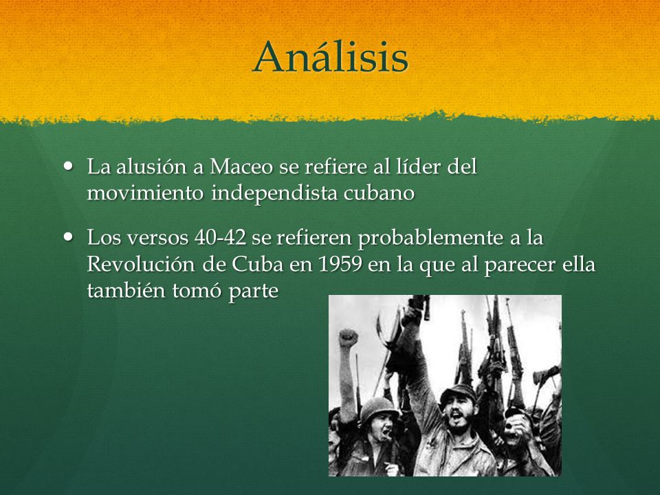 Análisis La alusión a Maceo se refiere al líder del movimiento independista cubano.