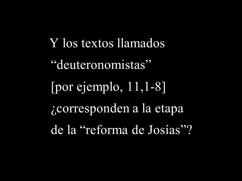 ¿corresponden a la etapa de la reforma de Josías