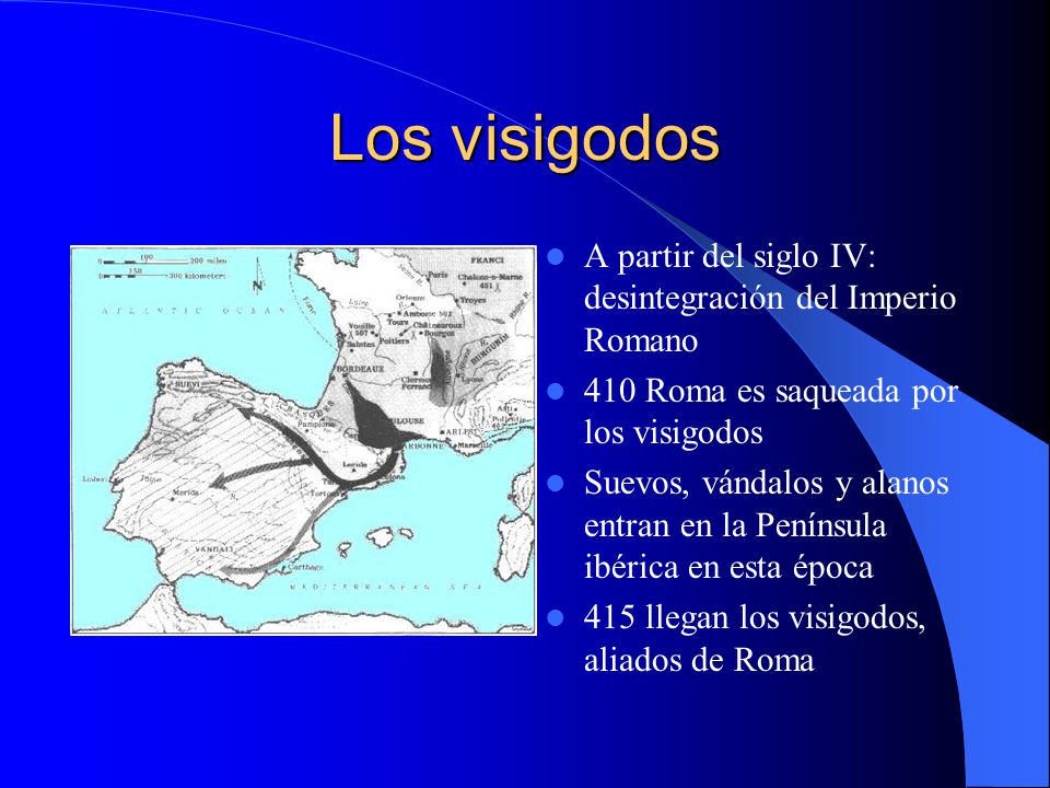Los visigodos A partir del siglo IV: desintegración del Imperio Romano