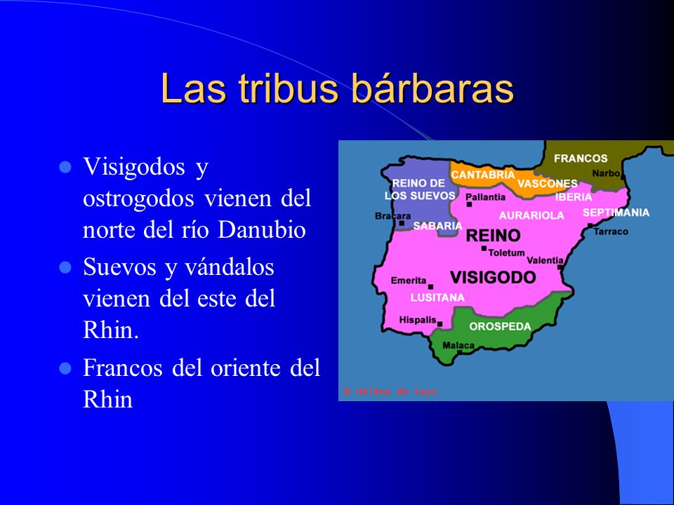 Las tribus bárbaras Visigodos y ostrogodos vienen del norte del río Danubio. Suevos y vándalos vienen del este del Rhin.