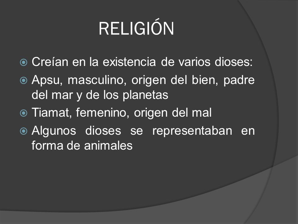 RELIGIÓN Creían en la existencia de varios dioses: