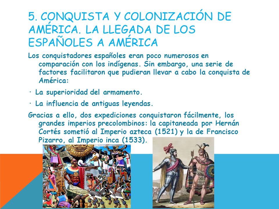 5. Conquista y colonización de américa