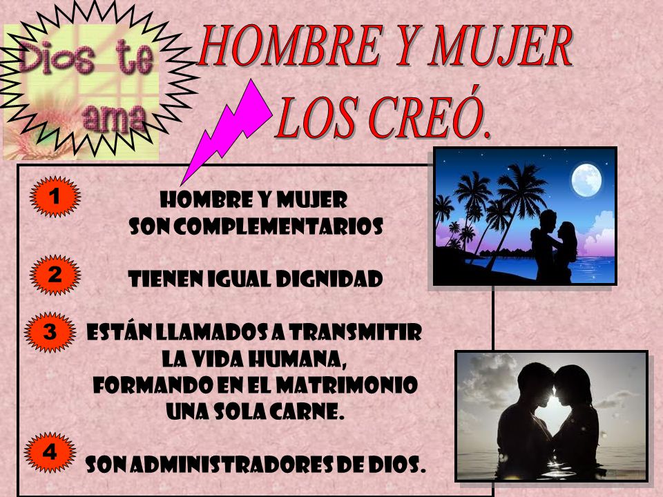 HOMBRE Y MUJER LOS CREÓ. Hombre y mujer 1 son complementarios