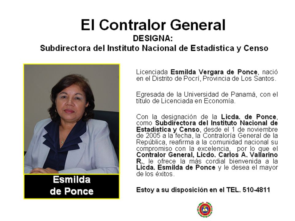 El Contralor General DESIGNA: Subdirectora del Instituto Nacional de Estadística y Censo