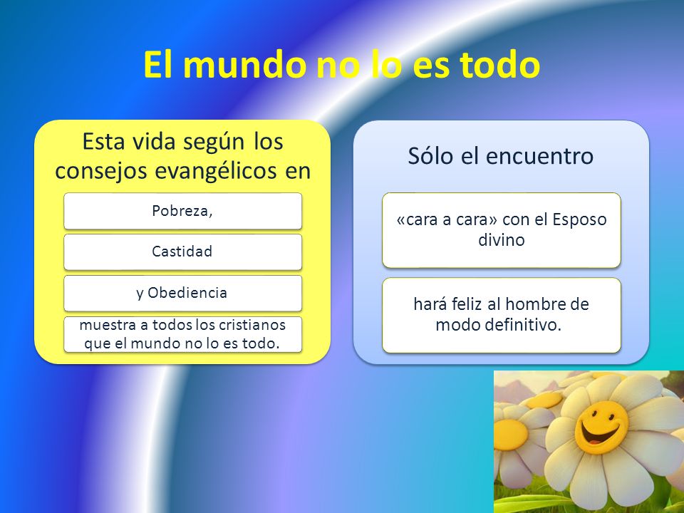 El mundo no lo es todo Esta vida según los consejos evangélicos en