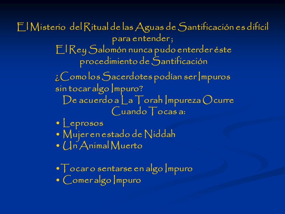 ¿Como los Sacerdotes podían ser Impuros sin tocar algo Impuro