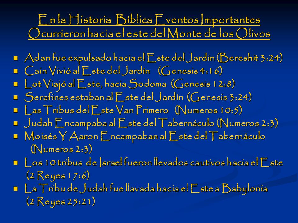 En la Historia Bíblica Eventos Importantes Ocurrieron hacia el este del Monte de los Olivos