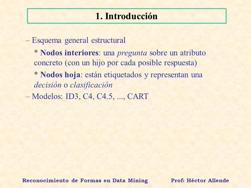 Reconocimiento de Formas en Data Mining Prof: Héctor Allende