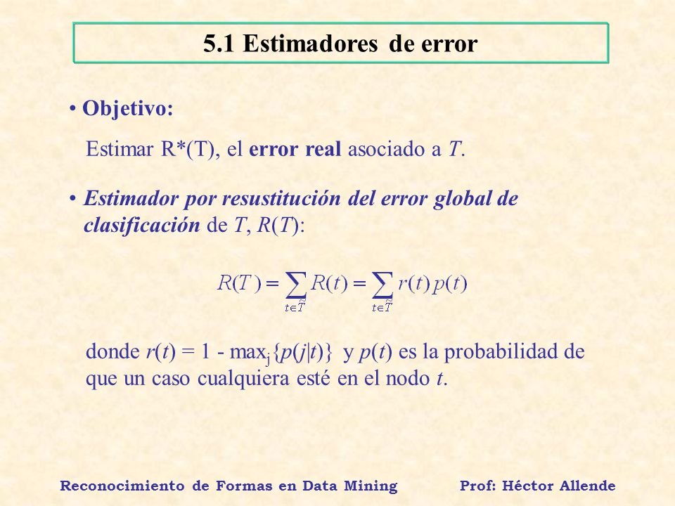 Reconocimiento de Formas en Data Mining Prof: Héctor Allende