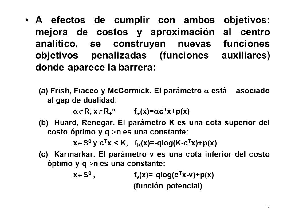 Parametrizaciones en MCC: cada una de las anteriores funciones auxiliares genera una parametrización diferente x() del camino central: