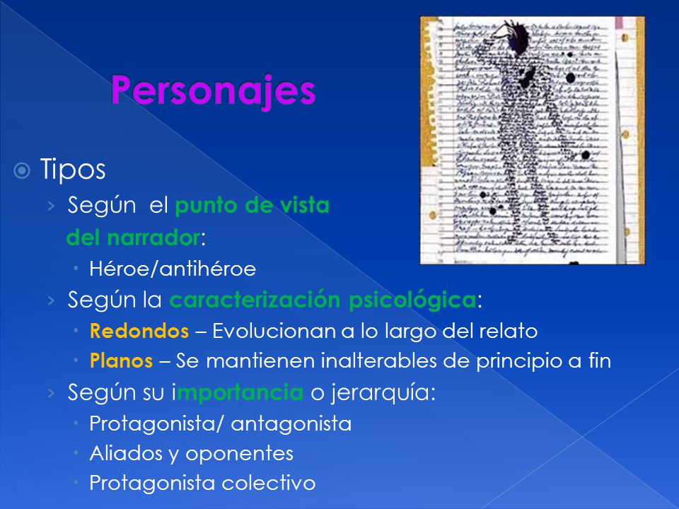 Personajes Tipos Según el punto de vista del narrador: