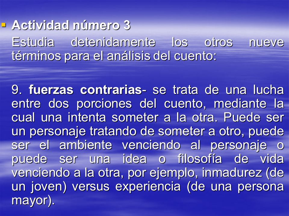 Actividad número 3 Estudia detenidamente los otros nueve términos para el análisis del cuento: