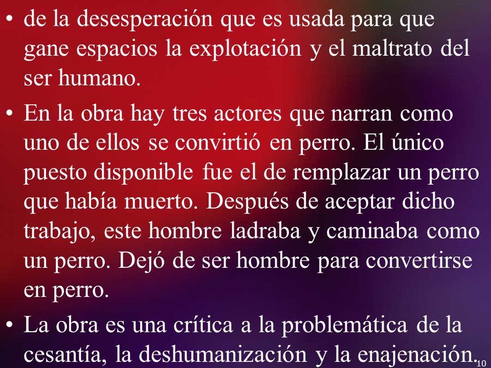 de la desesperación que es usada para que gane espacios la explotación y el maltrato del ser humano.