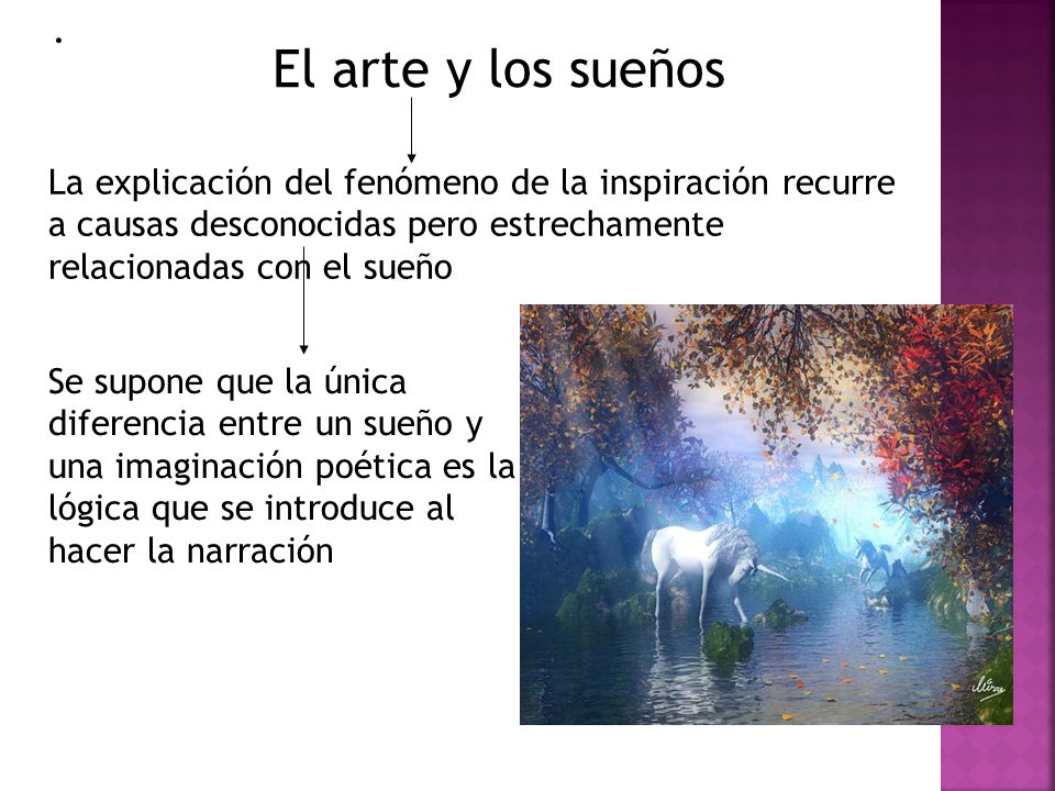 . El arte y los sueños. La explicación del fenómeno de la inspiración recurre a causas desconocidas pero estrechamente relacionadas con el sueño.