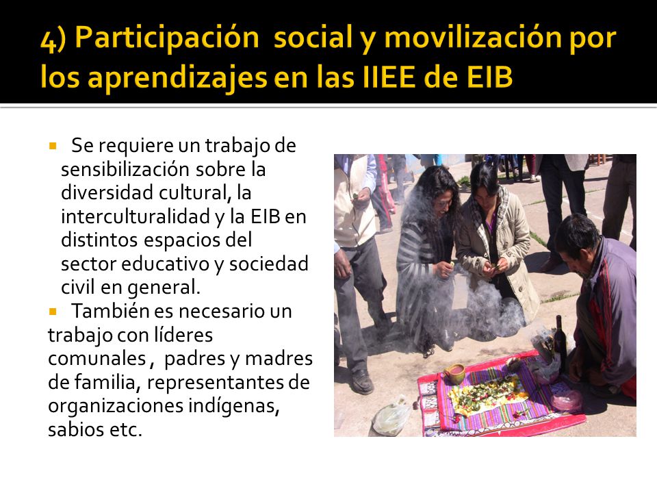 4) Participación social y movilización por los aprendizajes en las IIEE de EIB