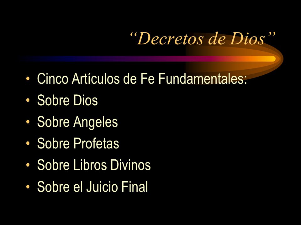 Decretos de Dios Cinco Artículos de Fe Fundamentales: Sobre Dios