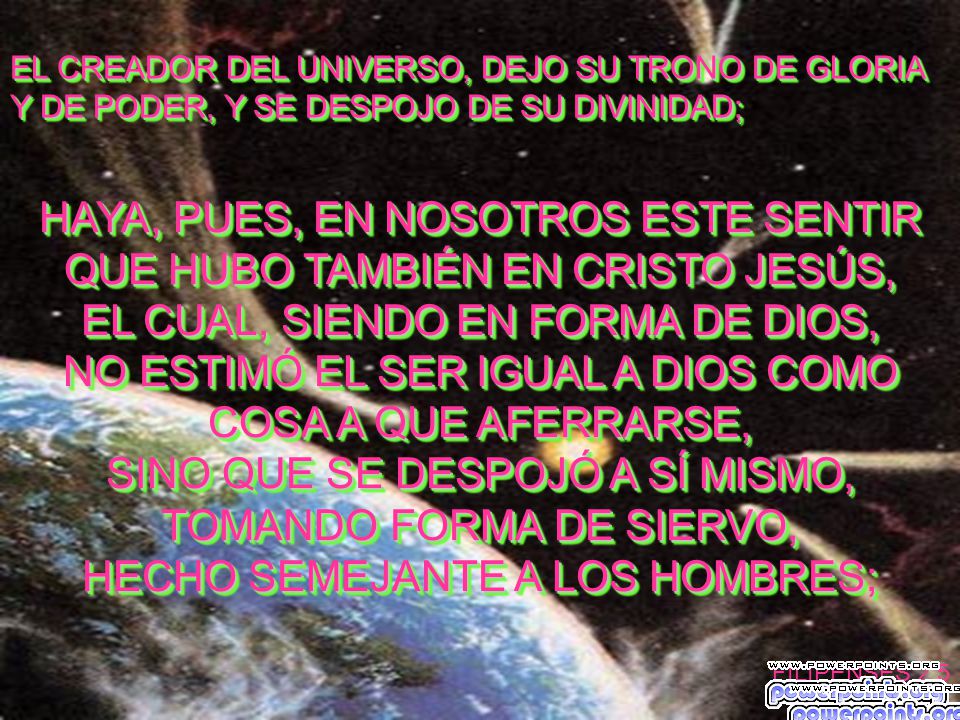 HAYA, PUES, EN NOSOTROS ESTE SENTIR QUE HUBO TAMBIÉN EN CRISTO JESÚS,