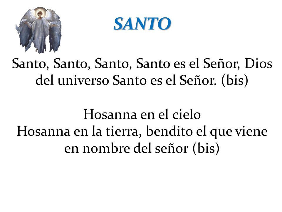 Hosanna en la tierra, bendito el que viene en nombre del señor (bis)