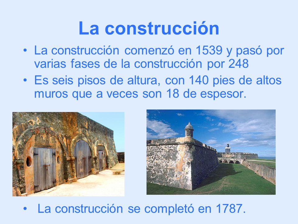 La construcción La construcción comenzó en 1539 y pasó por varias fases de la construcción por 248.