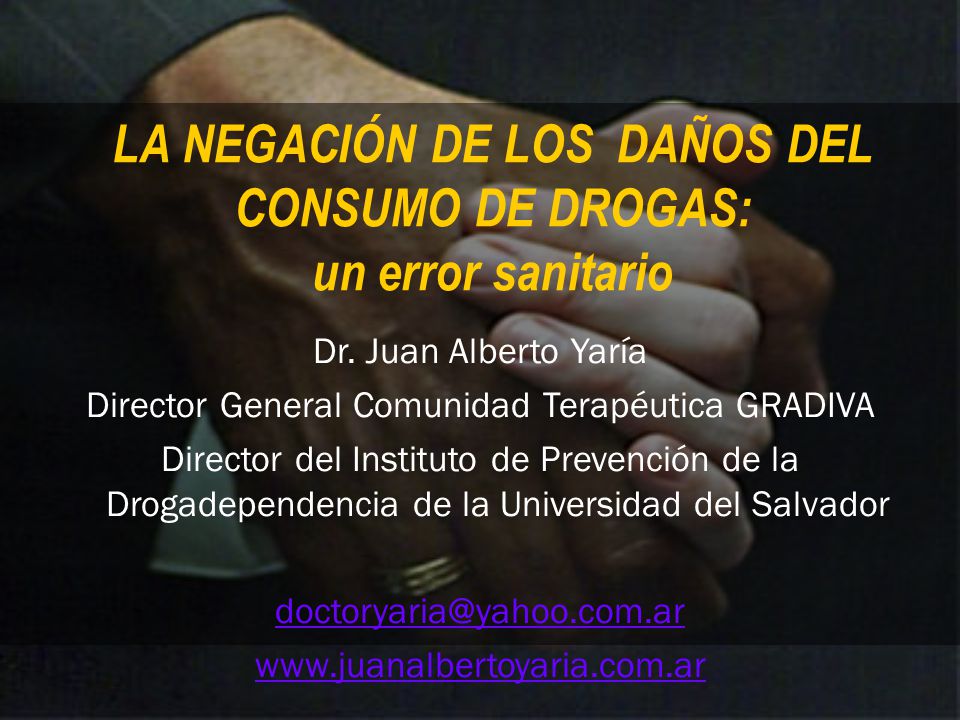 LA NEGACIÓN DE LOS DAÑOS DEL CONSUMO DE DROGAS: un error sanitario