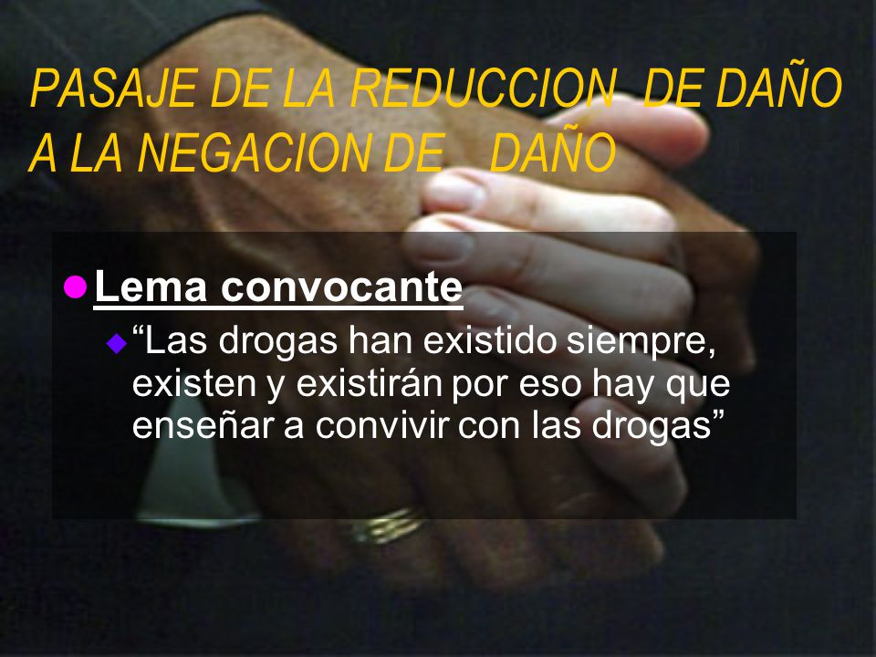 PASAJE DE LA REDUCCION DE DAÑO A LA NEGACION DE DAÑO