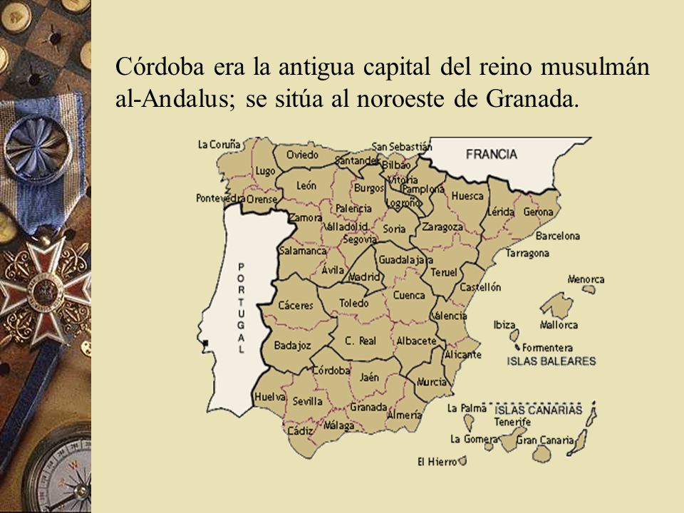 Córdoba era la antigua capital del reino musulmán al-Andalus; se sitúa al noroeste de Granada.