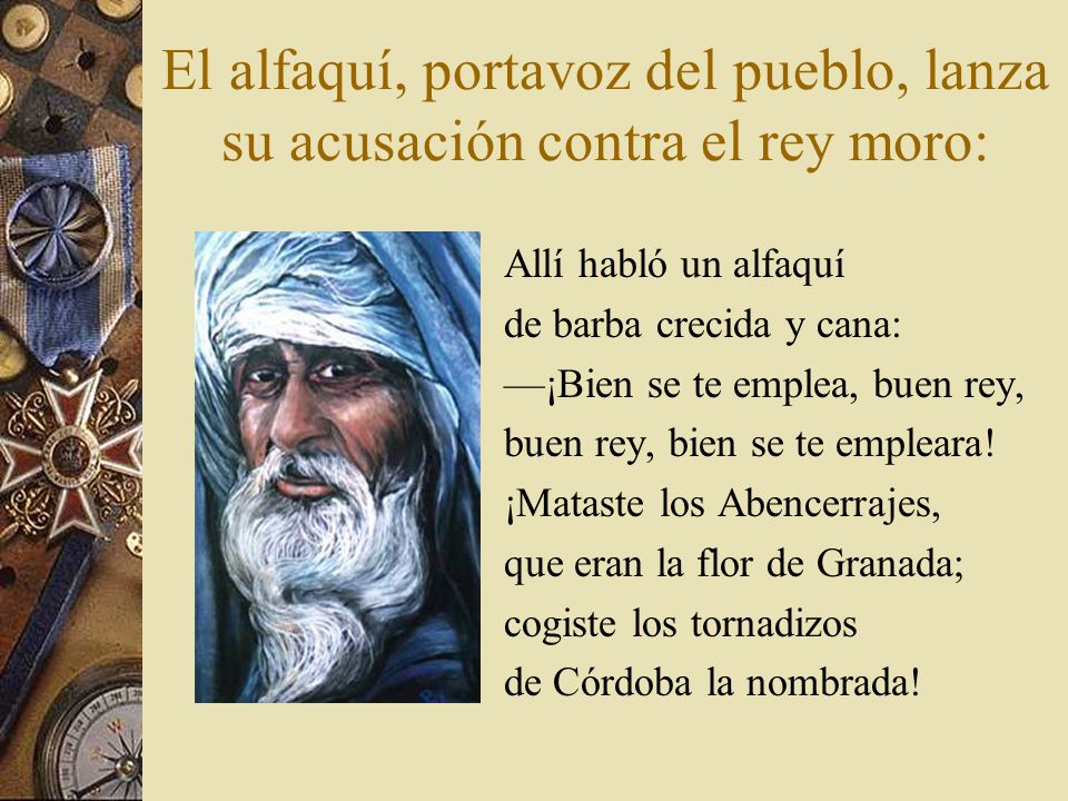 El alfaquí, portavoz del pueblo, lanza su acusación contra el rey moro: