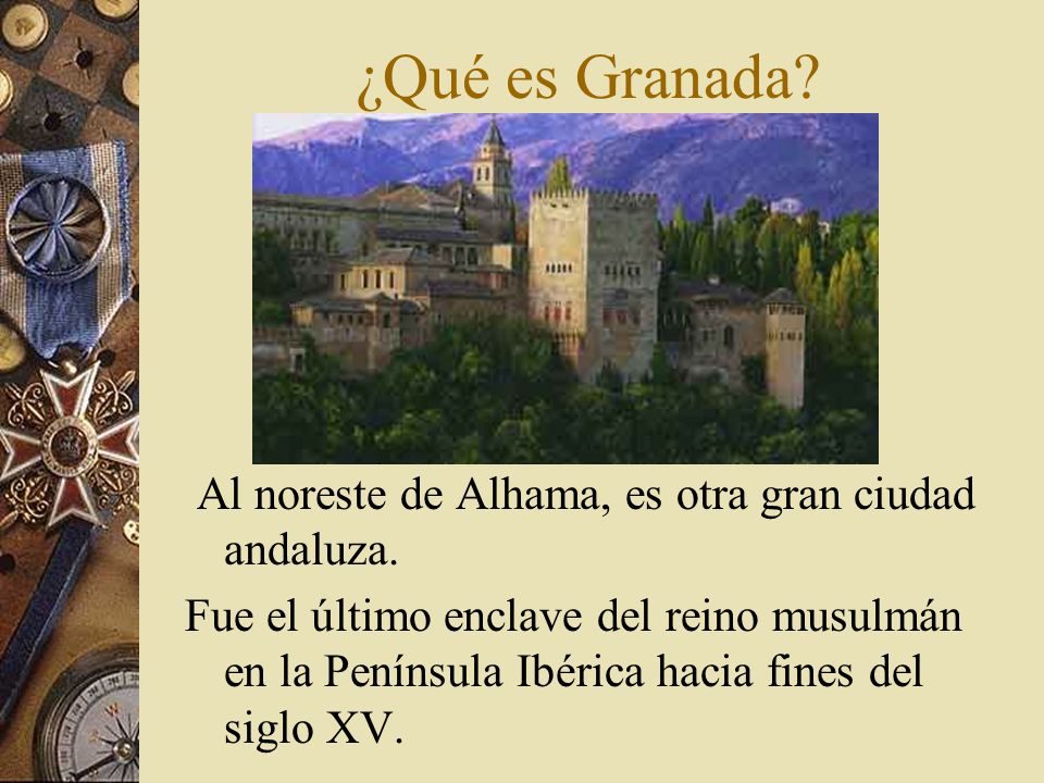¿Qué es Granada Al noreste de Alhama, es otra gran ciudad andaluza.