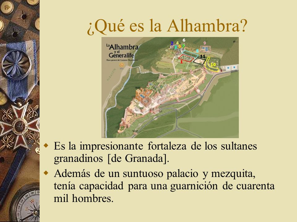 ¿Qué es la Alhambra Es la impresionante fortaleza de los sultanes granadinos [de Granada].