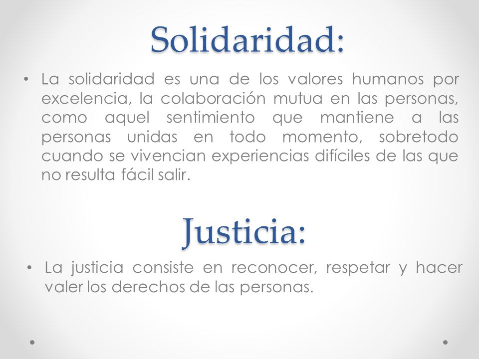 Solidaridad: Justicia: