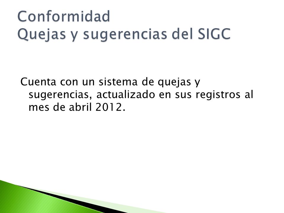 Conformidad Quejas y sugerencias del SIGC