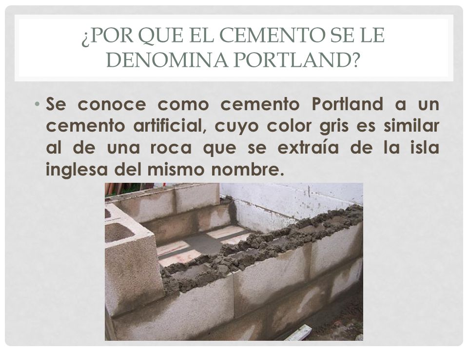 ¿Por que el cemento se le denomina portland